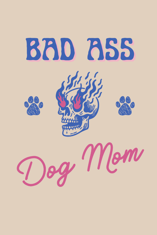 Bad Ass Dog Mom T (Unisex)