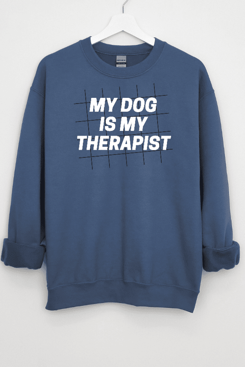 My Therapist (Unisex Sweatshirt)