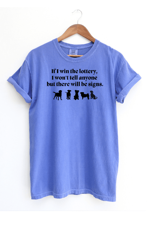 Win the Lottery Uni T (Pigment Dyed)