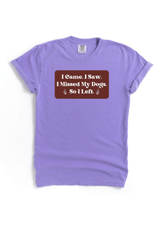 Miss My Dogs (Pigment Dyed T)