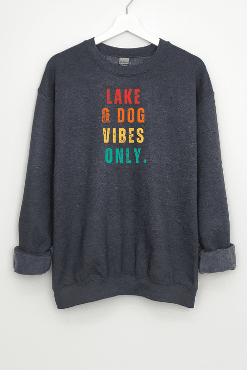 Lake Vibes Sweatshit (Unisex)
