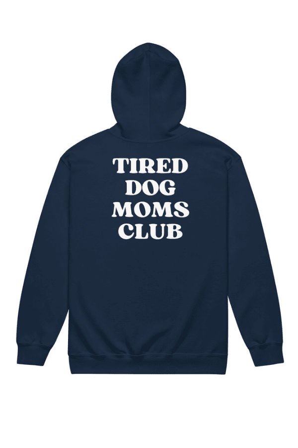 Tired Dog Mom Zip Up Hoodie (Unisex)