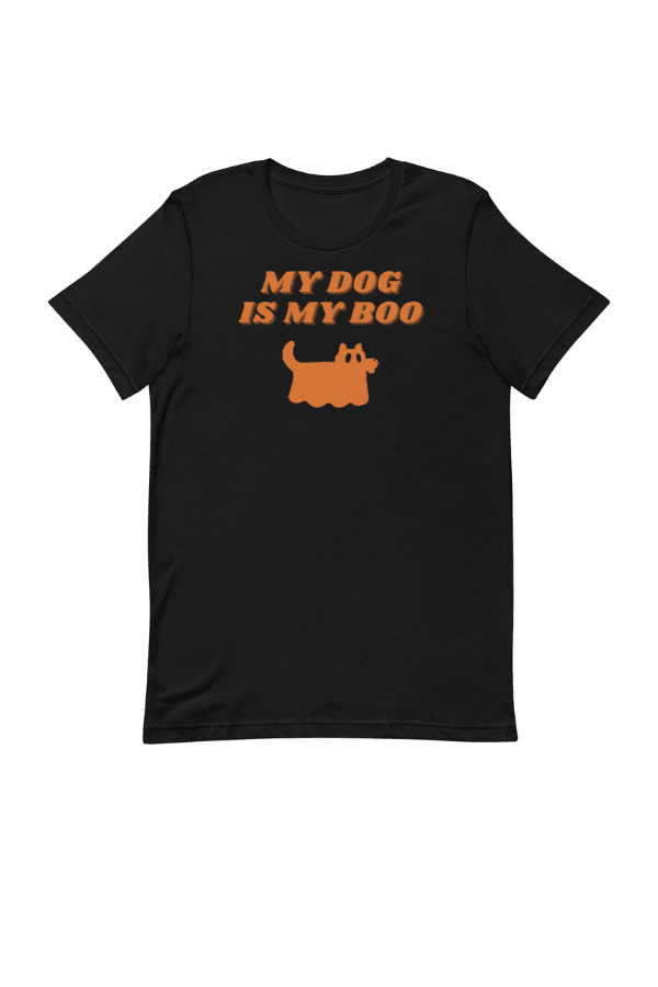 My Dog Is My Boo Uni T