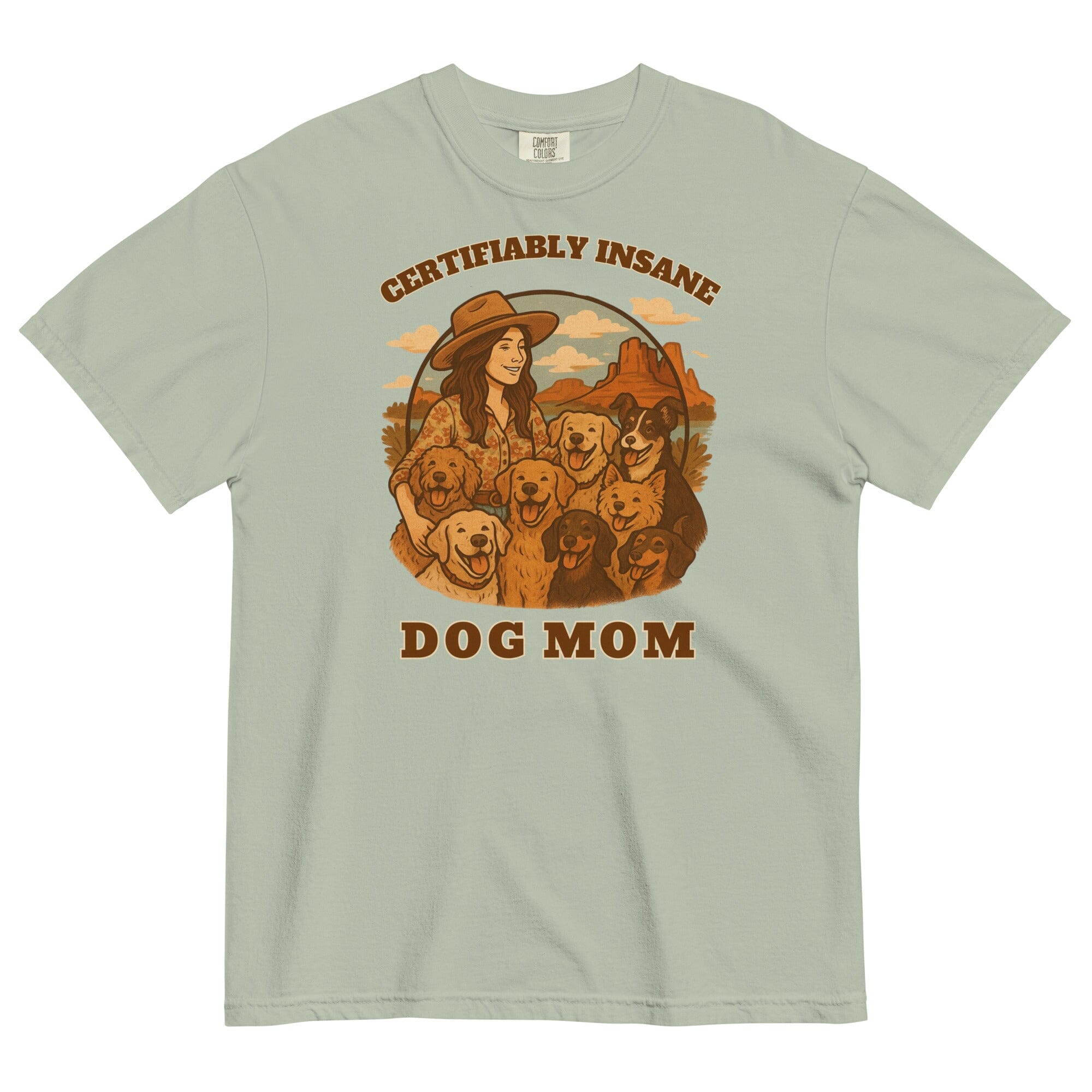 Insane Dog Mom Pigment Dyed Uni T