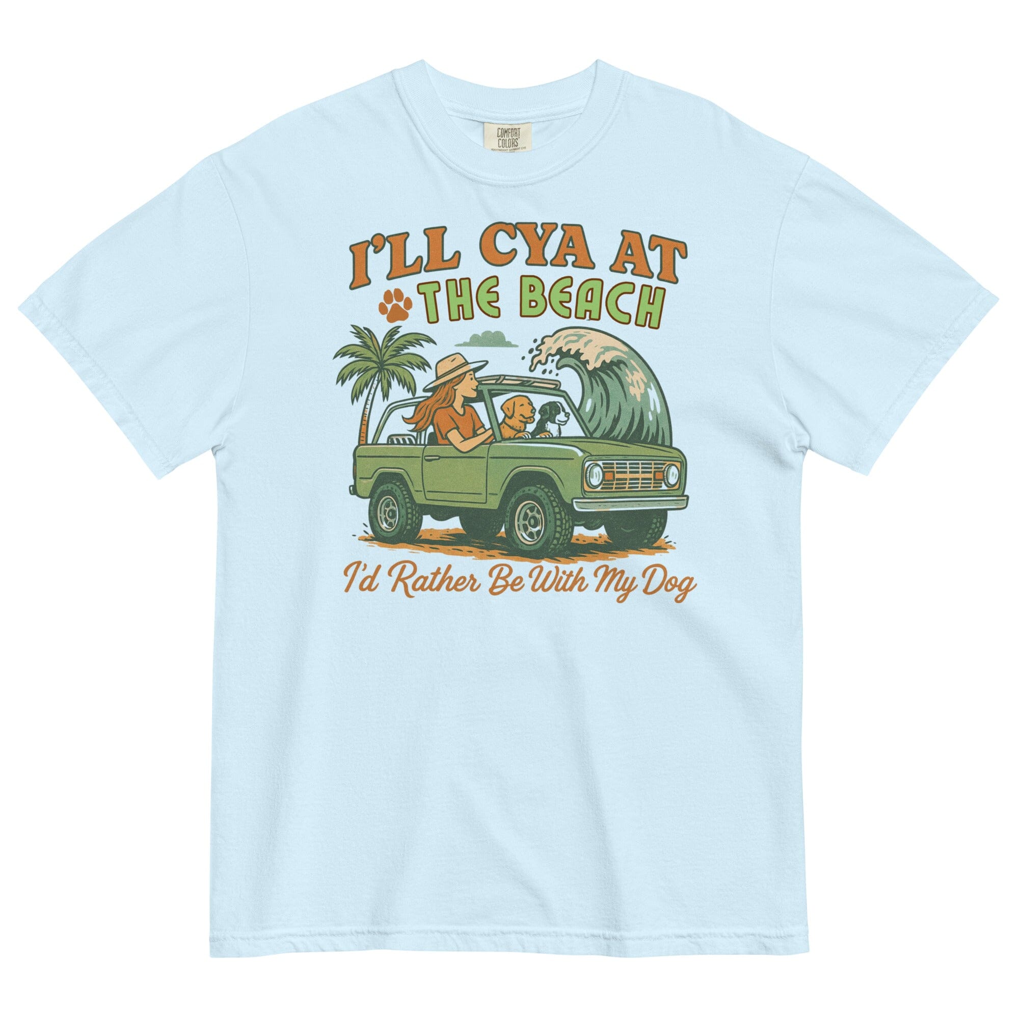 Cya at the Beach Pigment Dyed Uni T
