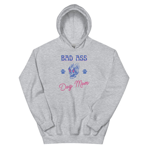 Bad Ass Dog Mom Hoodie (Unisex)