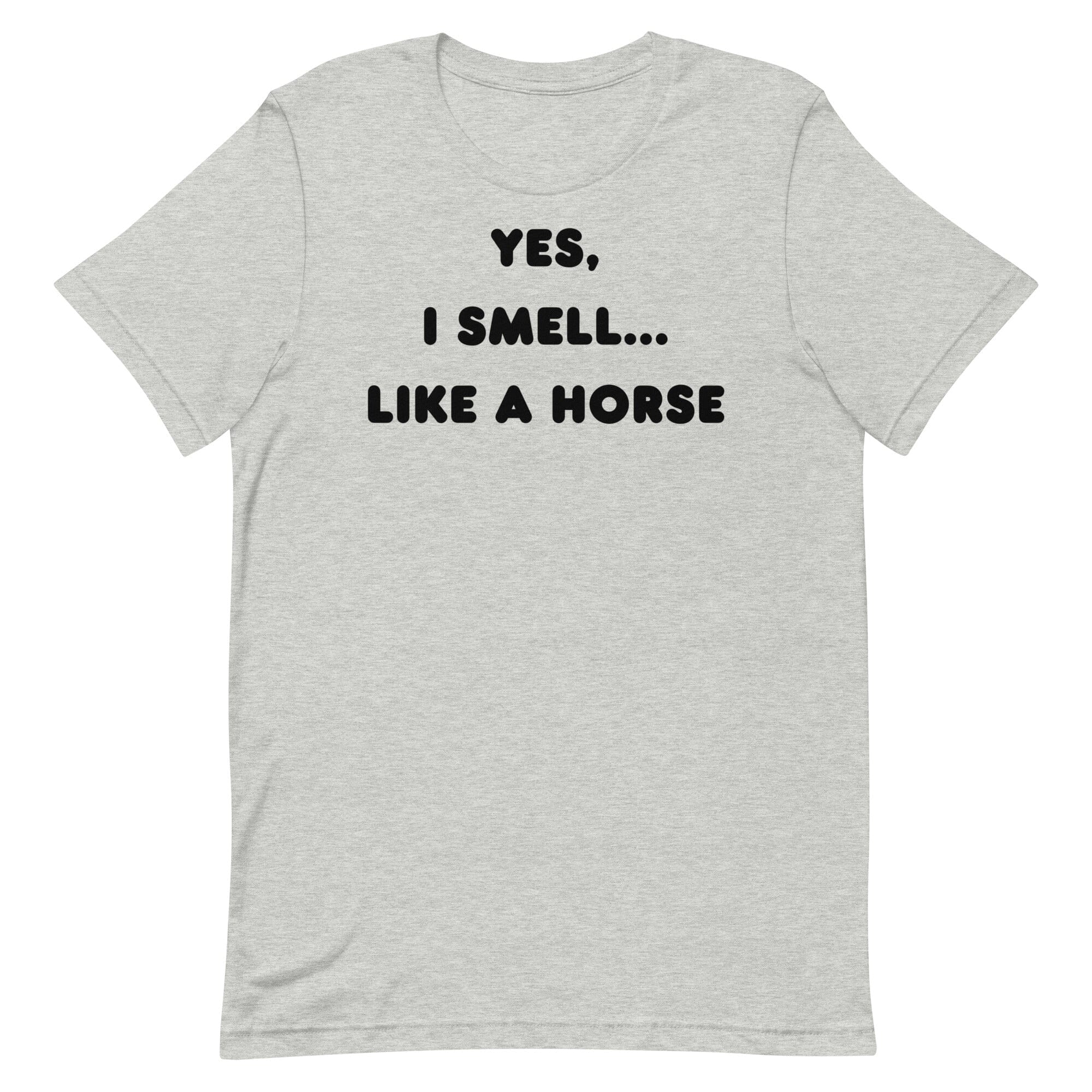 Yes, I Smell...Like A Horse!