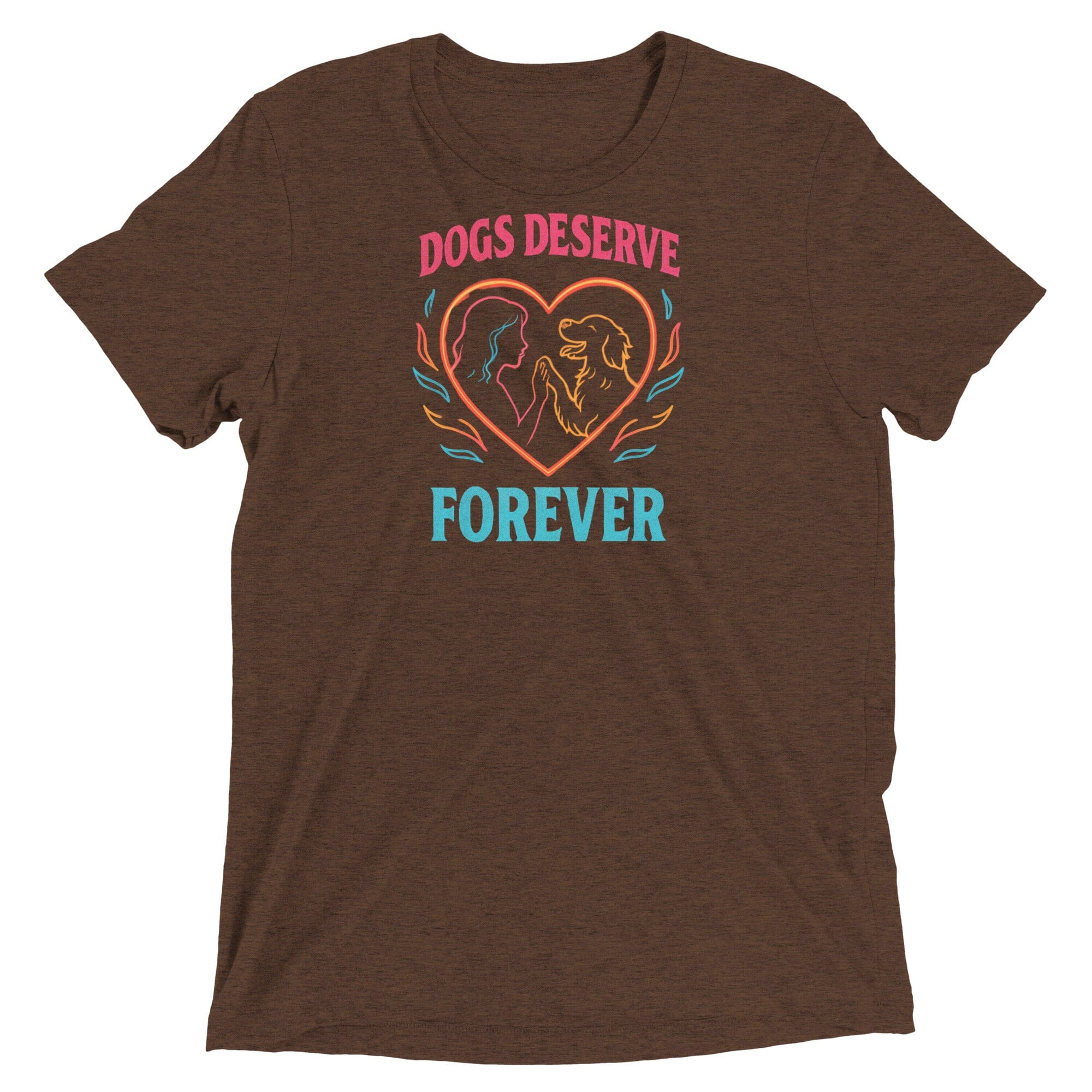 Dogs Deserve Forever Triblend Uni T