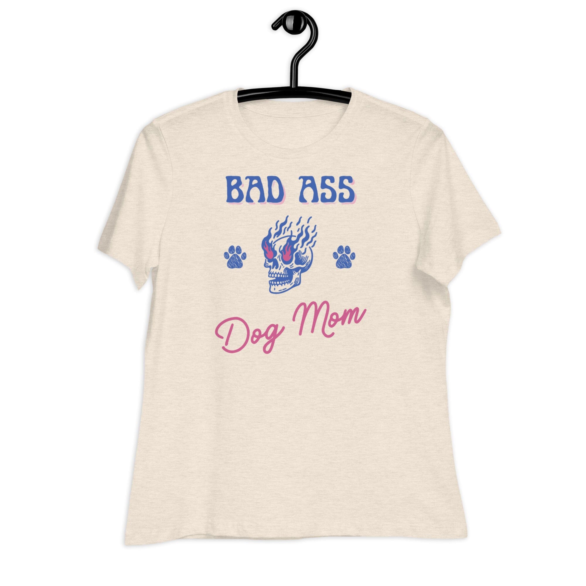 Bad Ass Dog Mom Ladies T