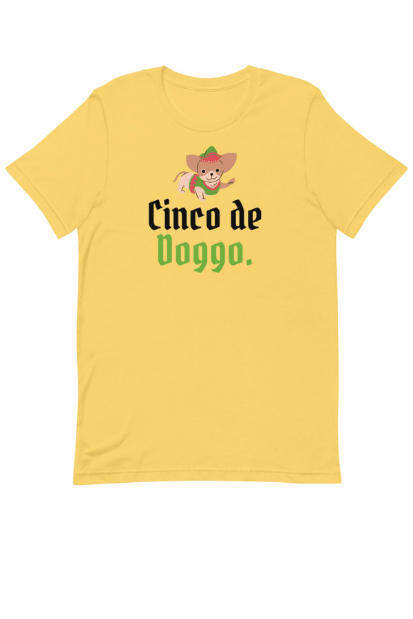 Cinco De Doggo Uni T
