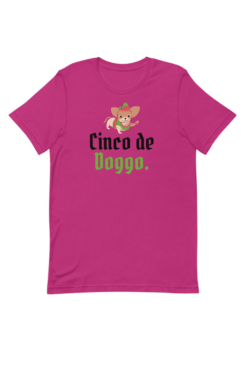 Cinco De Doggo Uni T