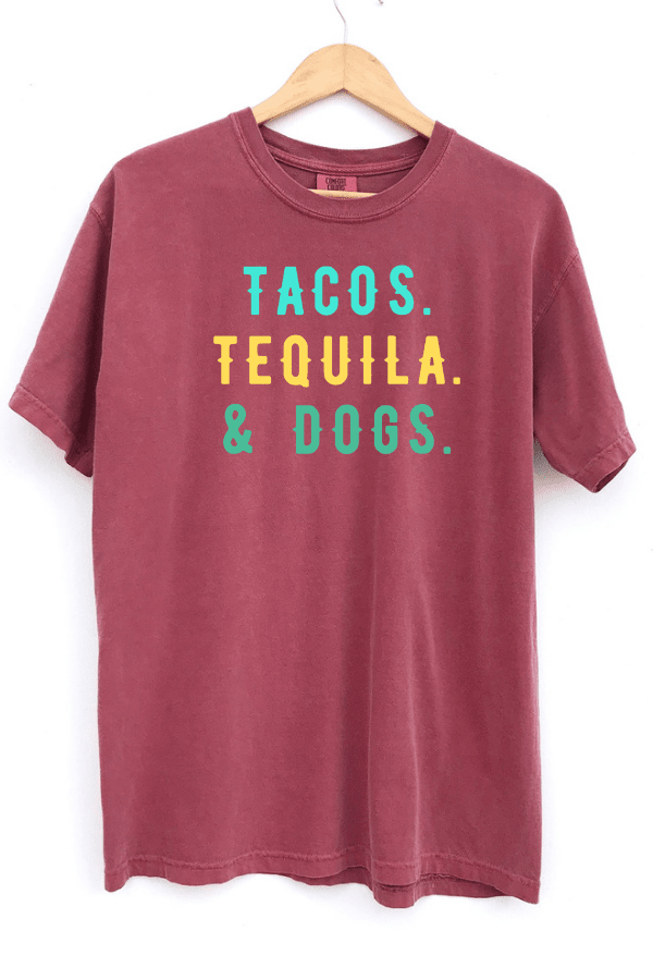 Dogs & Tequila Unisex T (Pigment Dyed)