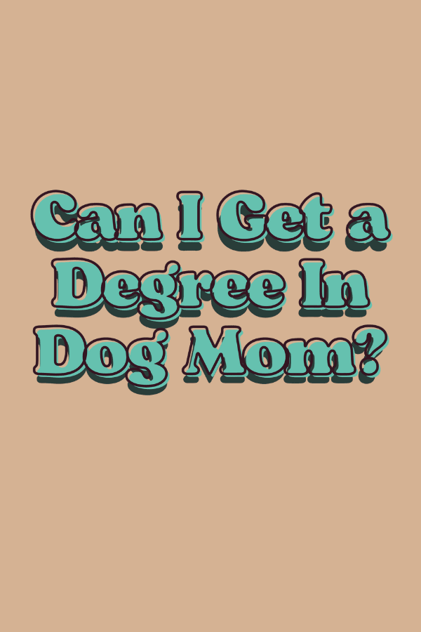 Dog Mom Degree Unisex T