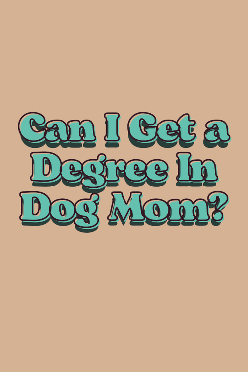 Dog Mom Degree Unisex T