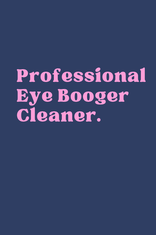 Eye Booger Wiper (Pigment T)