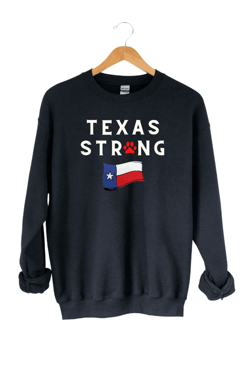 TX Strong Sweatshirt (ALL PROFIT DONATED)