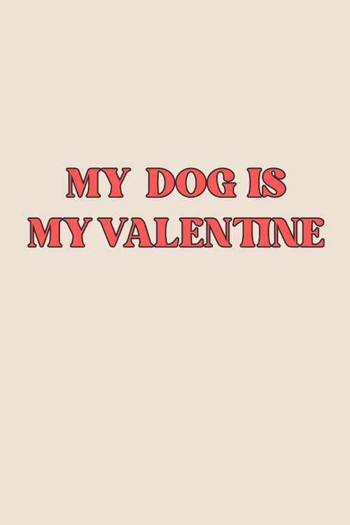 Dog Is My Valentine Sweatshirt