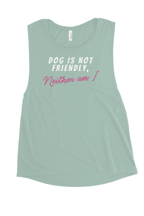 Not Friendly Ladies Muscle Tank