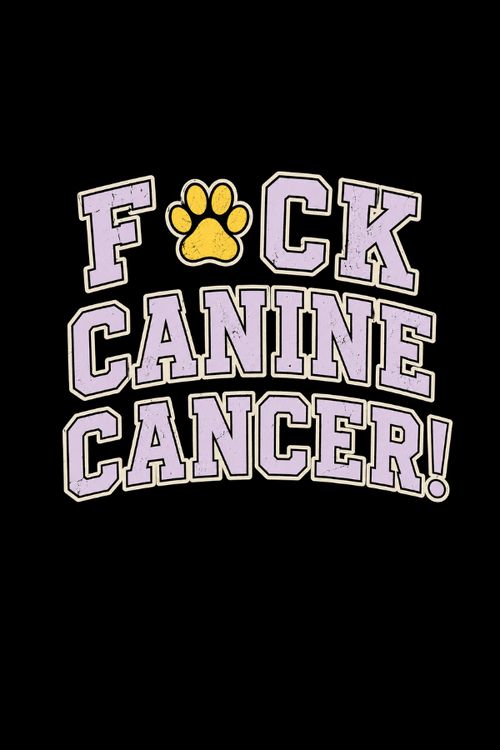 F*ck Canine Cancer Crewneck Sweatshirt (All Profit Donated)