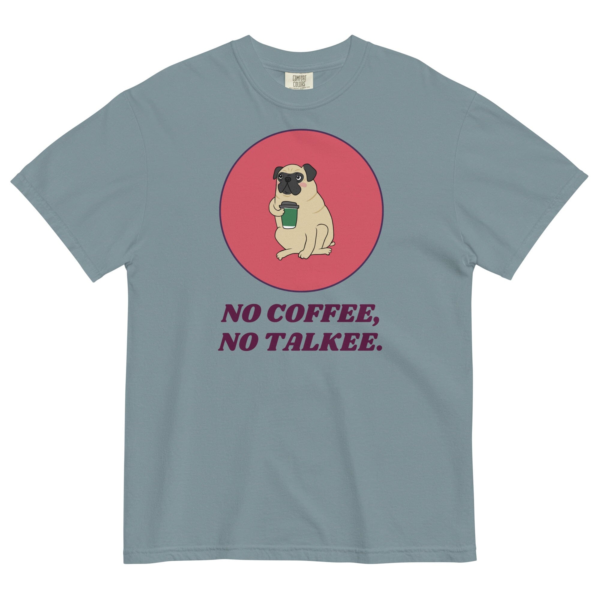 No Coffee Uni T (Pigment Dyed)