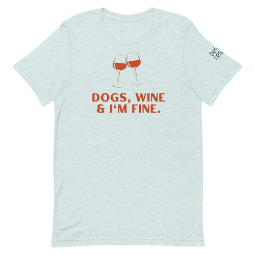 DOGS & WINE UNISEX T (BEYOND RESCUE)