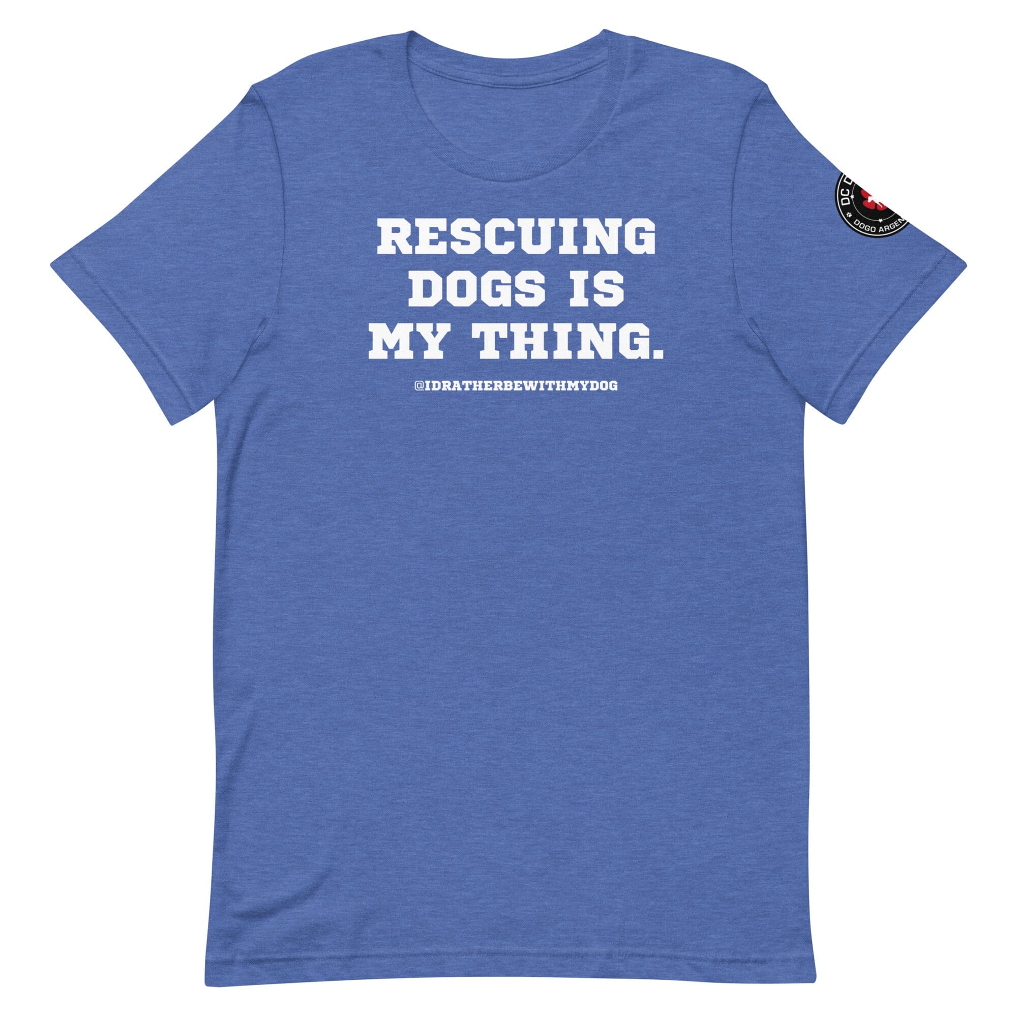 RESCUING DOGS IS MY THING DC Dogo Uni T