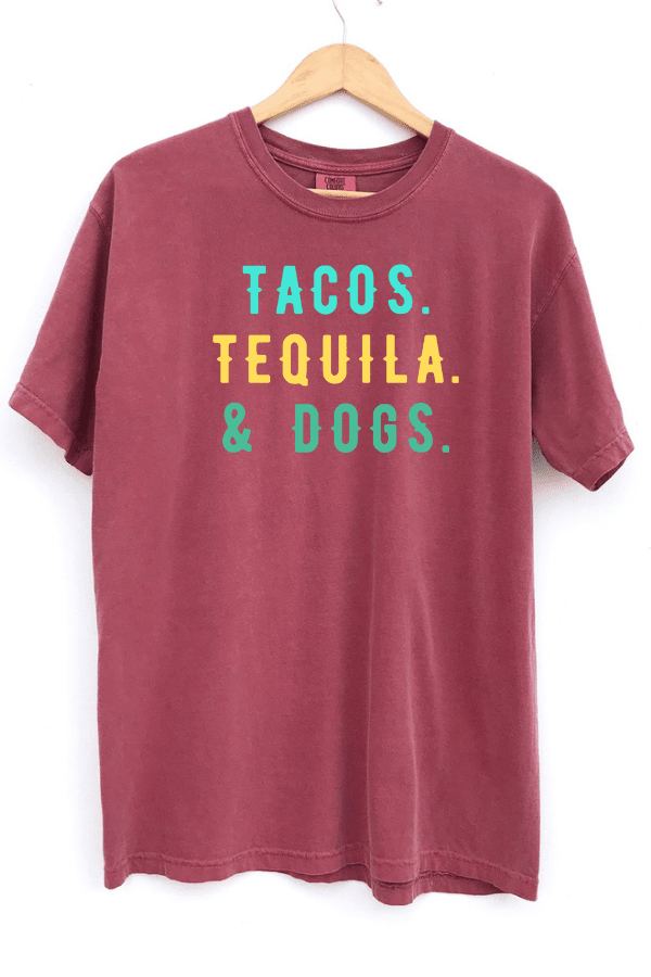 Dogs & Tequilla Unisex T (Pigment Dyed)