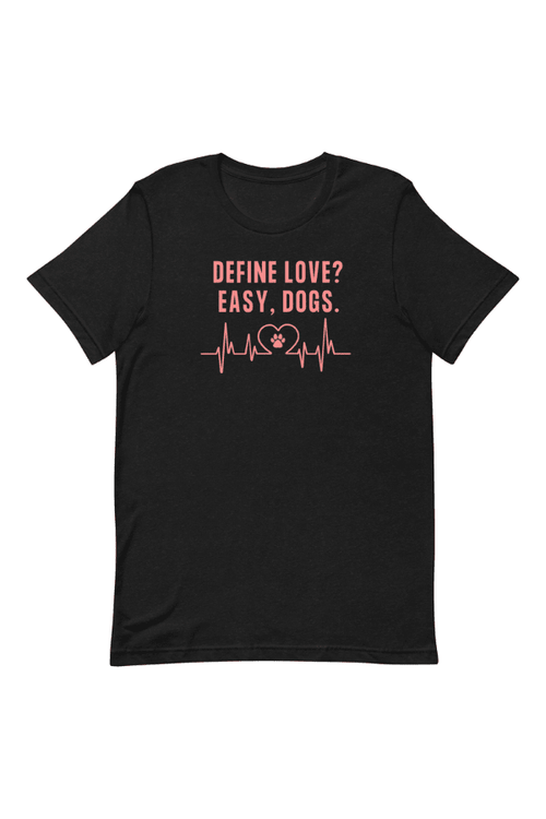 Define Love Unisex T