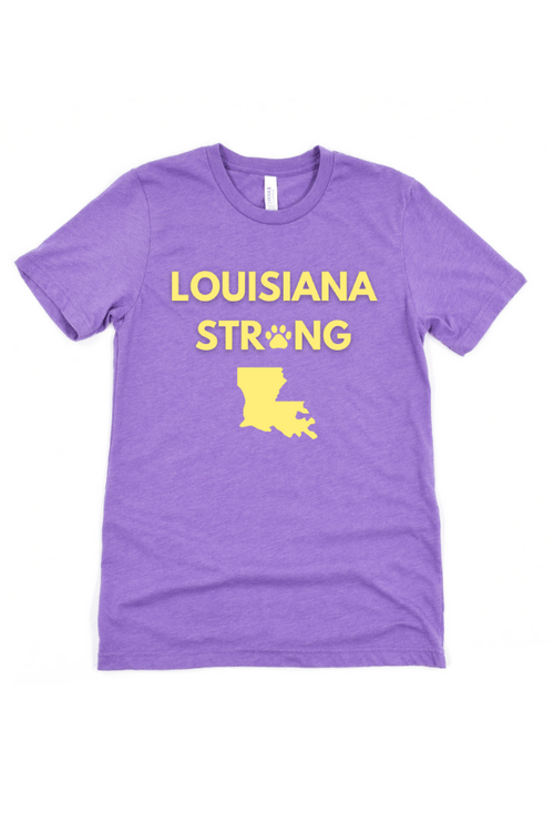Louisiana Strong (100% PROFIT DONATED!)