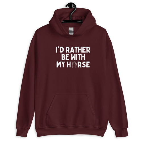 I'd Rather Be With My Horse | Uni Hoodie